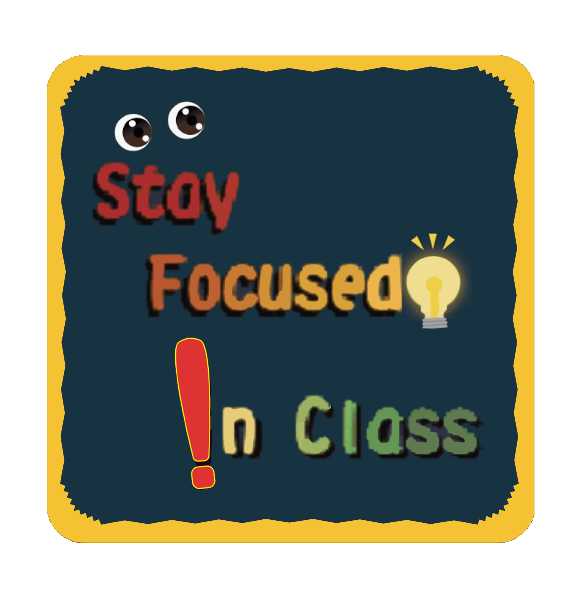 stay focused in class